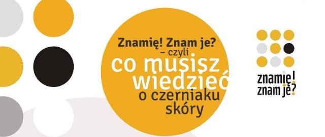 zdjęcie kampanii edukacyjnej Znamię! Znam je?